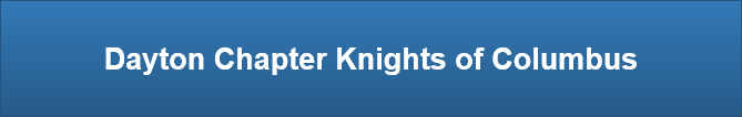 Dayton Chapter Knights of Columbus
